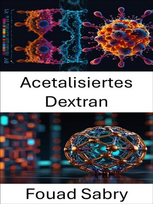 cover image of Acetalisiertes Dextran